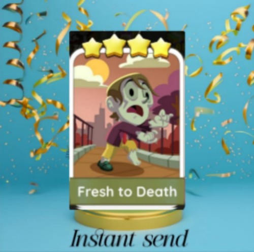 Fresh death monopoly - to, 4